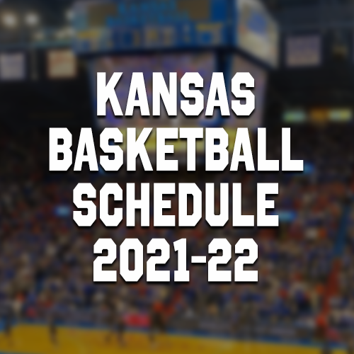 2021 Kansas Non-Conference Schedule Announced - KU Basketball Schedule