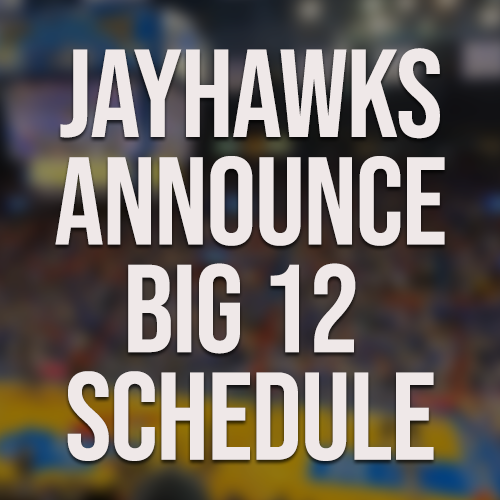 KU Conference Schedule Announced KU Basketball Schedule